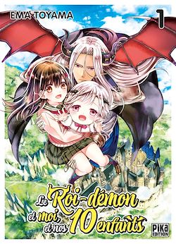 Télécharger le livre :  Le Roi-démon et moi, et nos 10 enfants T01