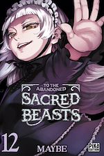 Télécharger le livre :  To the Abandoned Sacred Beasts T12