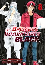 Télécharger le livre :  Les Brigades Immunitaires Black T08