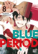 Télécharger le livre :  Blue Period T08