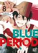 Télécharger le livre :  Blue Period T08