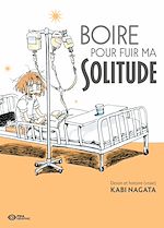 Télécharger le livre :  Boire pour fuir ma solitude
