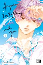 Télécharger le livre :  Anyway, I'm falling in love with you T01