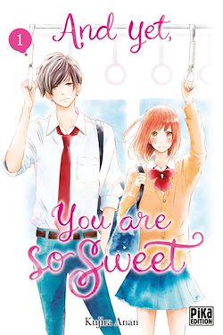 Télécharger le livre :  And yet, you are so sweet T01