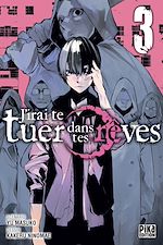 Télécharger le livre :  J'irai te tuer dans tes rêves T03