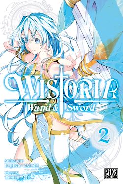 Télécharger le livre :  Wistoria - Wand and Sword T02