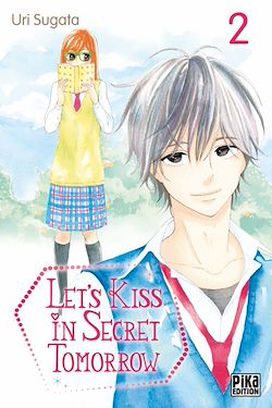 Télécharger le livre :  Let's kiss in secret tomorrow T02
