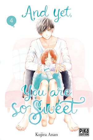 And yet, you are so sweet T04 | Anan, Kujira. Auteur