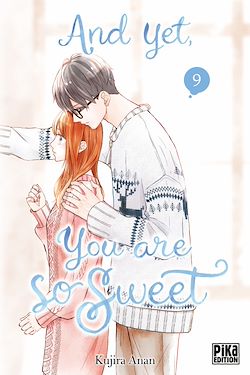Télécharger le livre :  And yet, you are so sweet T09