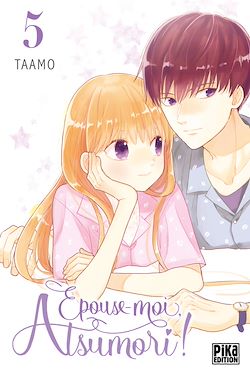 Télécharger le livre :  Épouse-moi, Atsumori ! T05