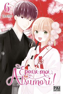 Télécharger le livre :  Épouse-moi, Atsumori ! T06