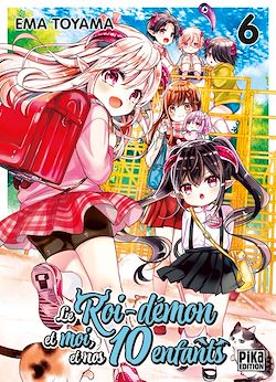 Télécharger le livre :  Le Roi-Démon et moi, et nos 10 enfants T06