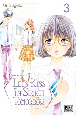 Télécharger le livre :  Let's kiss in secret tomorrow T03