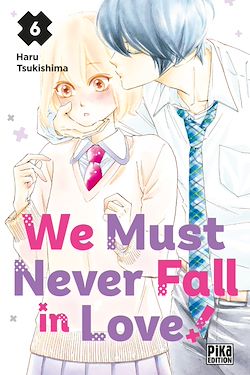 Télécharger le livre :  We Must Never Fall in Love! T06