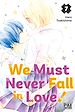 Télécharger le livre :  We Must Never Fall in Love! T07