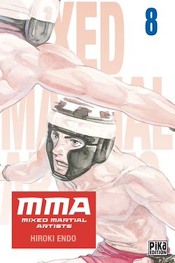 Télécharger le livre :  MMA - Mixed Martial Artists T08