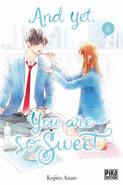 Télécharger le livre :  And yet, you are so sweet T08