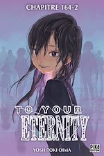 Télécharger le livre :  To Your Eternity Chapitre 164 (2)