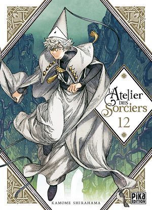 L'Atelier des Sorciers T12 | Shirahama, Kamome. Auteur