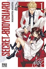 Télécharger le livre :  Secret Bodyguard T01