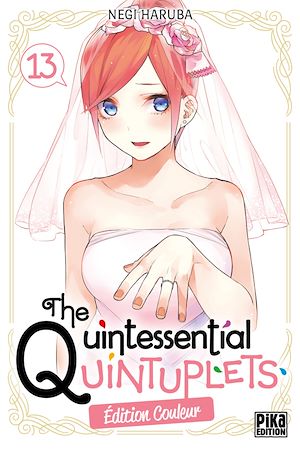 The Quintessential Quintuplets T13 Edition couleur | Haruba, Negi. Auteur