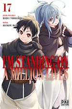 Télécharger le livre :  I'm standing on a million lives T17