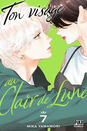 Ton visage au clair de lune T07 | Yamamori, Mika. Auteur