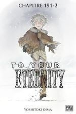 Télécharger le livre :  To Your Eternity Chapitre 191 (2)
