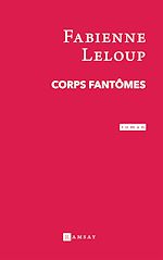 Télécharger le livre :  Corps fantômes