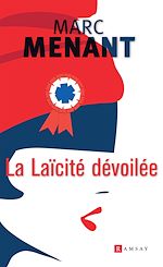Télécharger le livre :  La Laïcité dévoilée