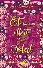 Télécharger le livre :  Et tu m'as offert ton soleil