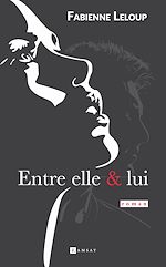 Download this eBook Entre elle & lui
