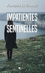 Télécharger le livre :  Impatientes sentinelles