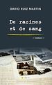 Télécharger le livre :  De racines et de sang