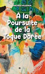 Télécharger le livre :  À la poursuite de la toque dorée