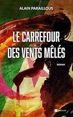 Télécharger le livre :  Le Carrefour des vents mêlés