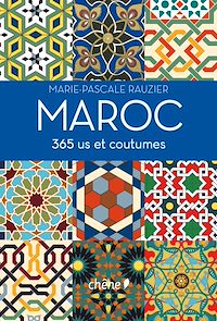 Téléchargez le livre :  Maroc 365 us et coutumes