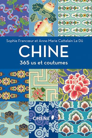 Téléchargez le livre :  Chine 365 us et coutumes