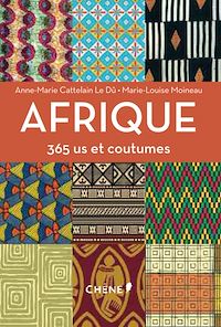 Téléchargez le livre :  Afrique 365 us et coutumes