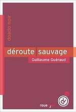 Télécharger le livre :  Déroute sauvage