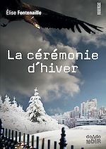 Télécharger le livre :  La cérémonie d'hiver