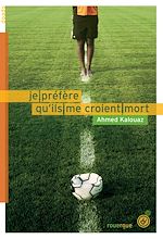 Télécharger le livre :  Je préfère qu'ils me croient mort