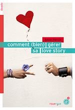 Télécharger le livre :  Comment (bien) gérer sa love story