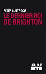 Download this eBook Le dernier roi de Brighton