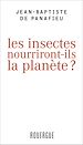 Télécharger le livre :  Les insectes nourriront-ils la planète ?