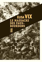 Télécharger le livre :  Le massacre des faux-bourdons