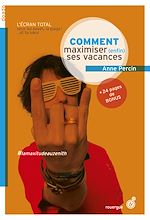 Télécharger le livre :  Comment maximiser (enfin) ses vacances
