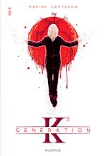 Télécharger le livre :  Génération K - Tome 3