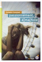 Télécharger le livre :  Passionnément, à ma folie
