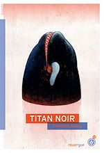 Télécharger le livre :  Titan Noir